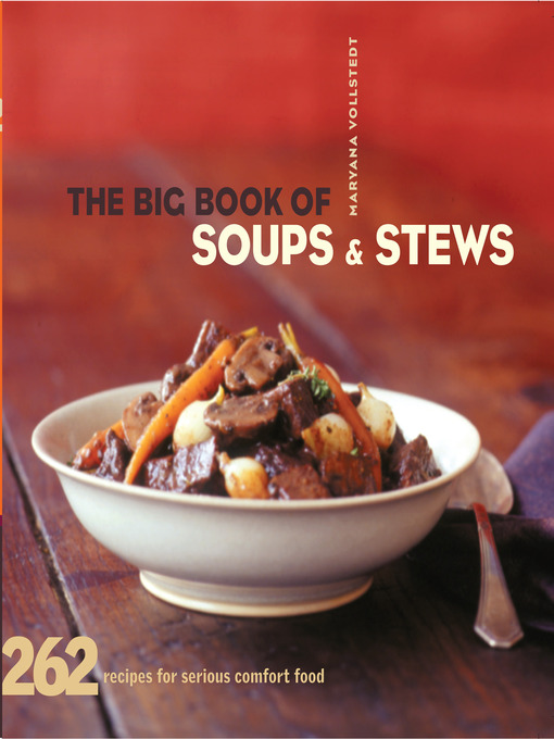 The Big Book of Soups and Stews: 262 Recipes for Serious Comfort Food 책표지